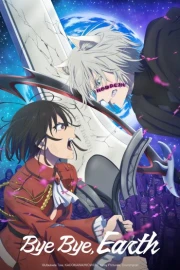 Bye Bye, Earth 2nd Season