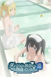 Dungeon ni Deai wo Motomeru no wa Machigatteiru Darou ka III OVA