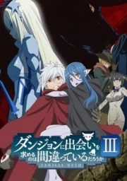 Dungeon ni Deai wo Motomeru no wa Machigatteiru Darou ka III