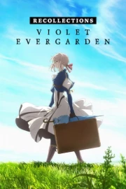 Violet Evergarden: Recollections